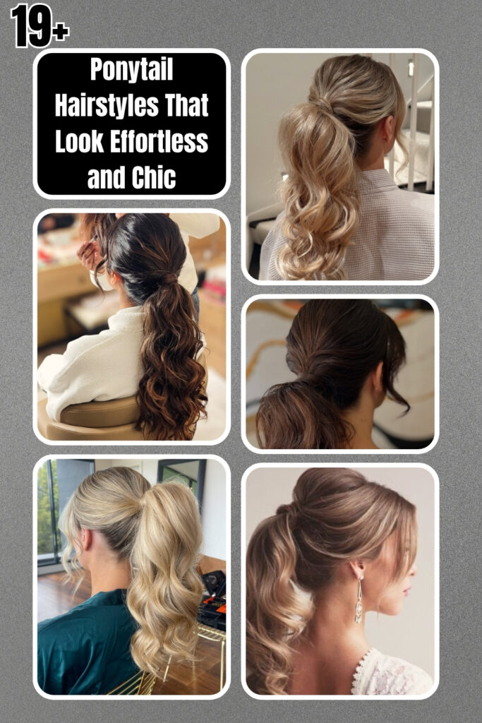 ponytail hairstyles that look effortless and chic